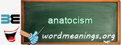 WordMeaning blackboard for anatocism
